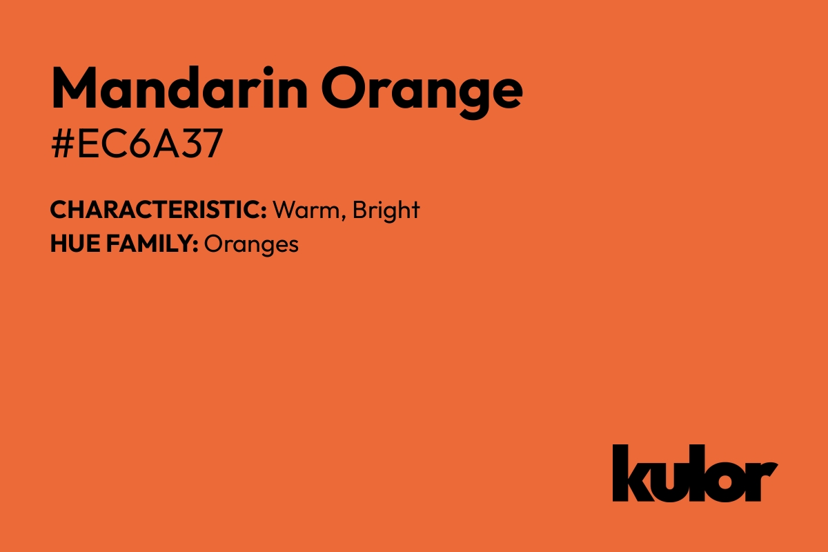 Mandarin Orange is a color with a HTML hex code of #ec6a37.