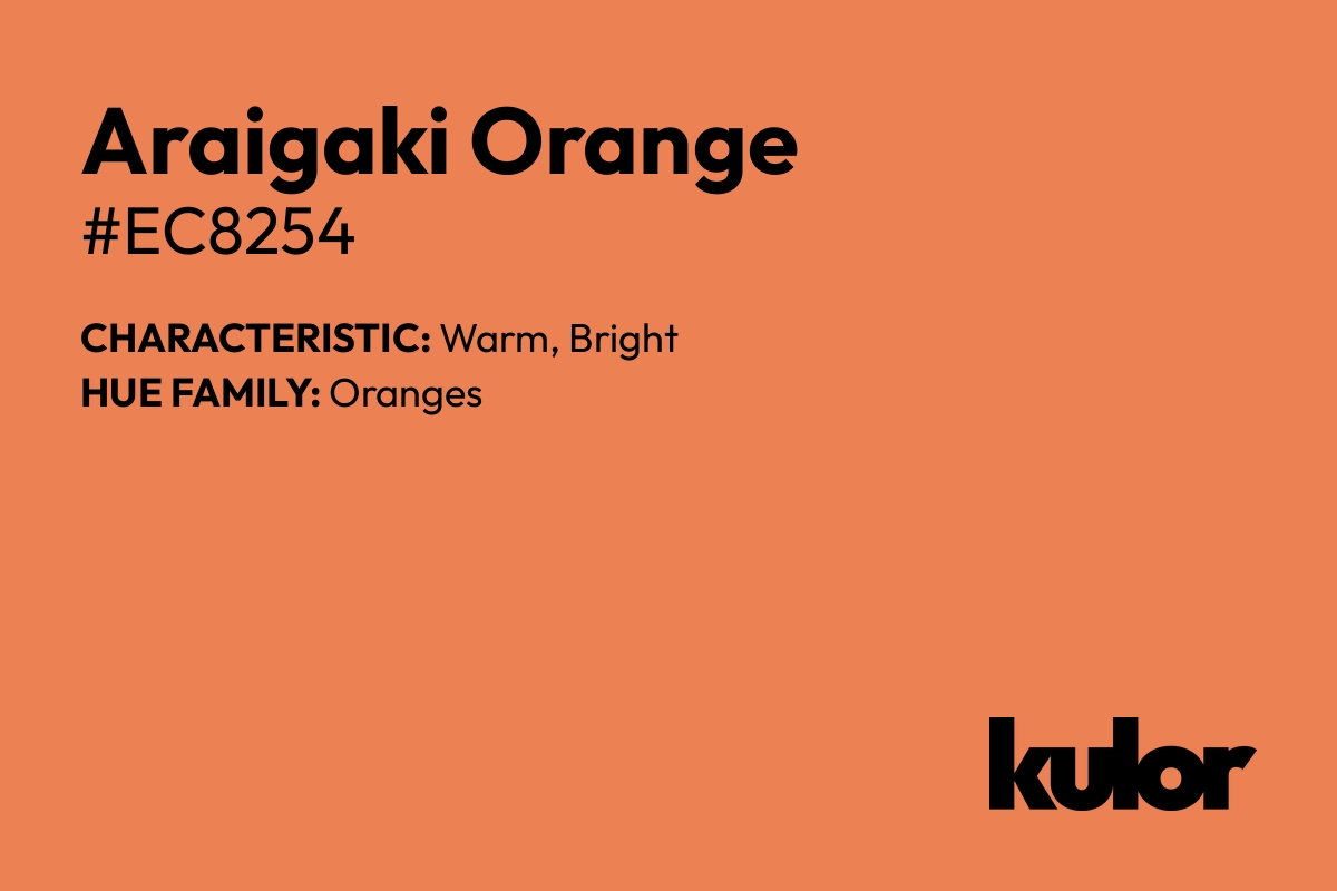 Araigaki Orange is a color with a HTML hex code of #ec8254.