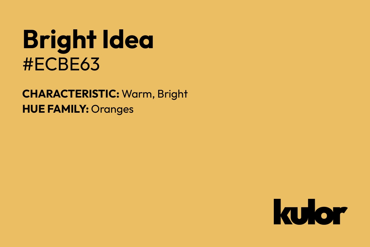 Bright Idea is a color with a HTML hex code of #ecbe63.