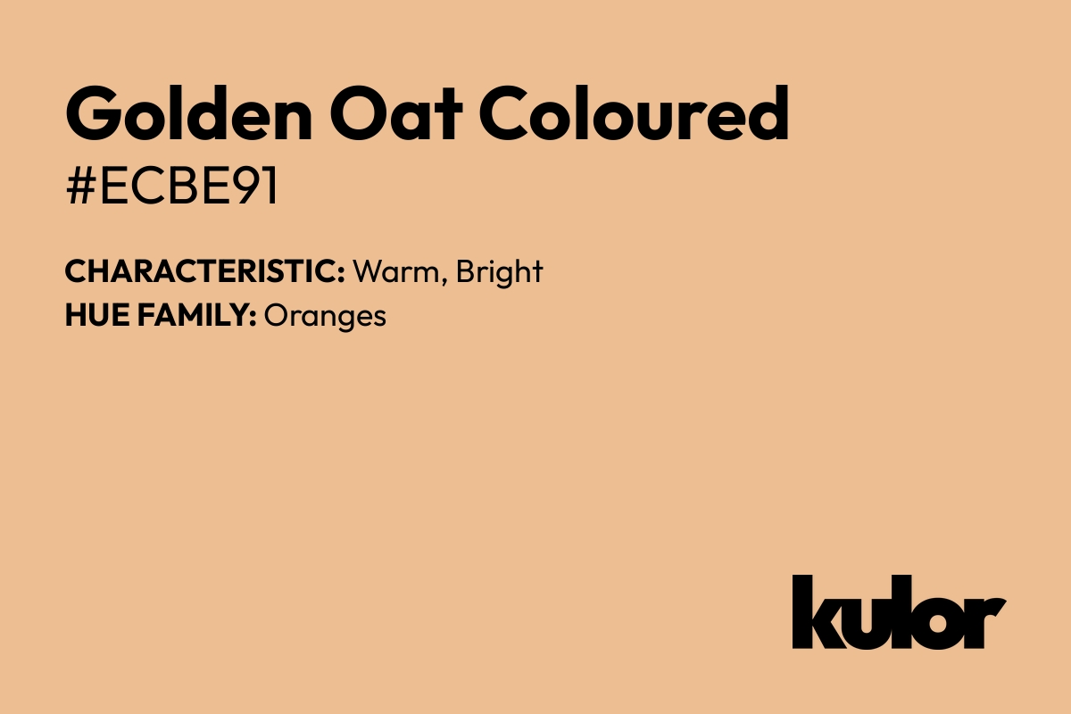 Golden Oat Coloured is a color with a HTML hex code of #ecbe91.