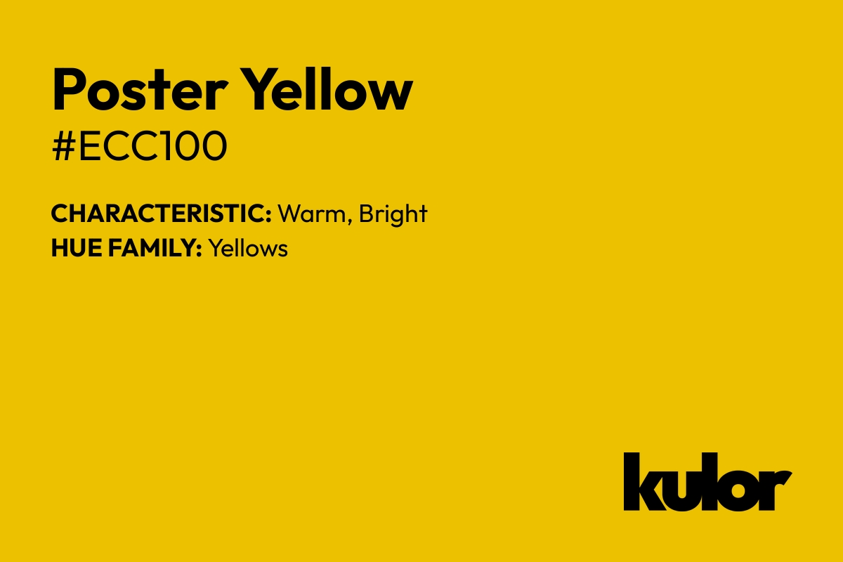 Poster Yellow is a color with a HTML hex code of #ecc100.