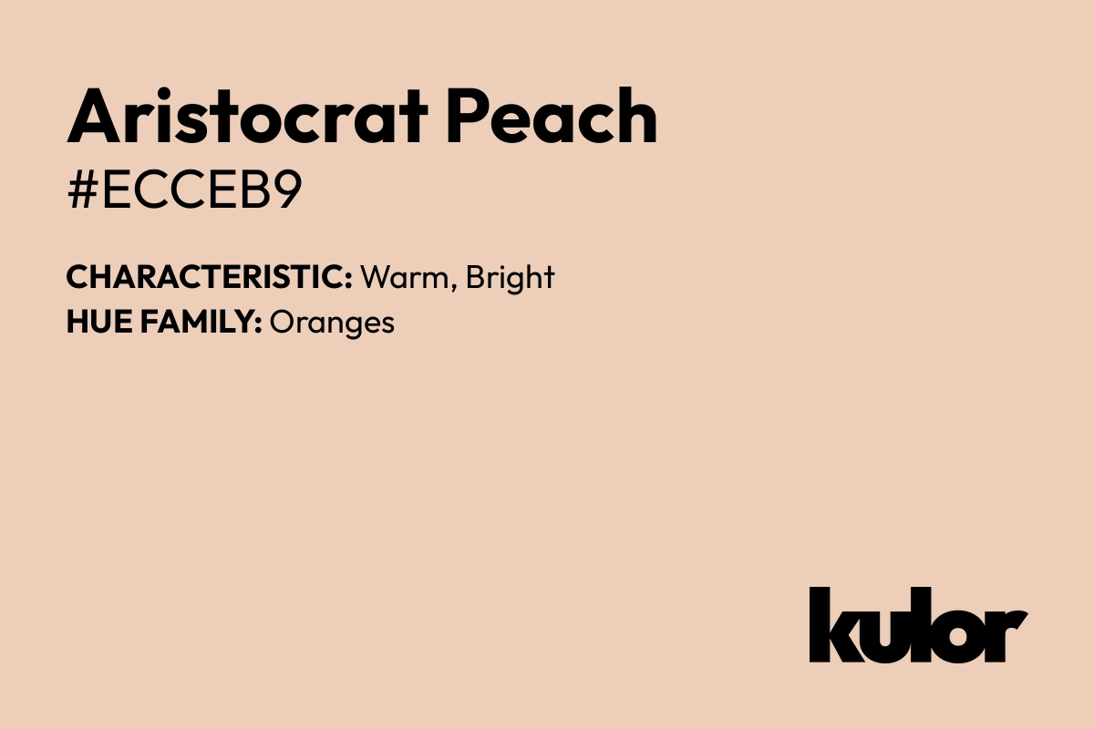 Aristocrat Peach is a color with a HTML hex code of #ecceb9.