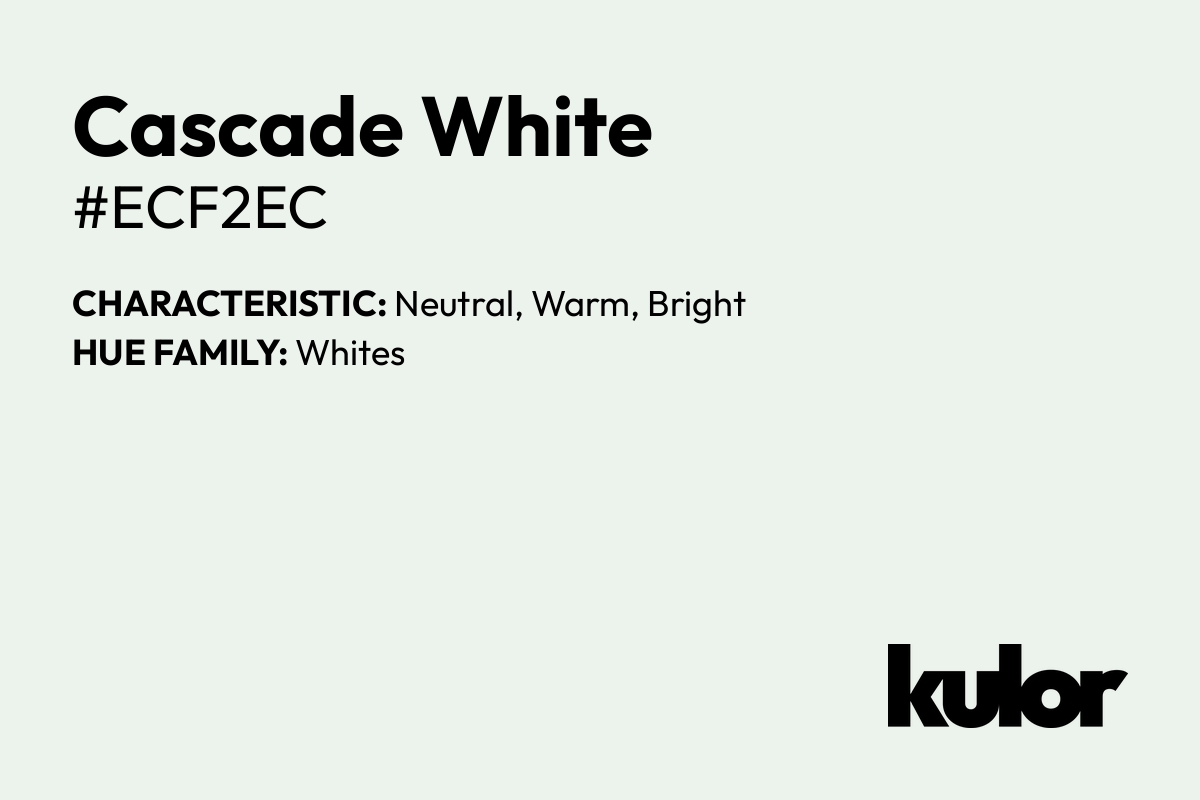 Cascade White is a color with a HTML hex code of #ecf2ec.