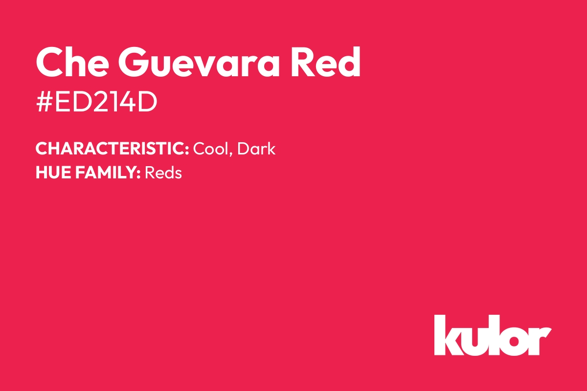 Che Guevara Red is a color with a HTML hex code of #ed214d.