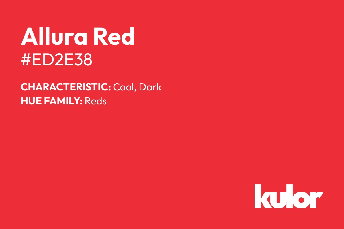 Allura Red is a color with a HTML hex code of #ed2e38.