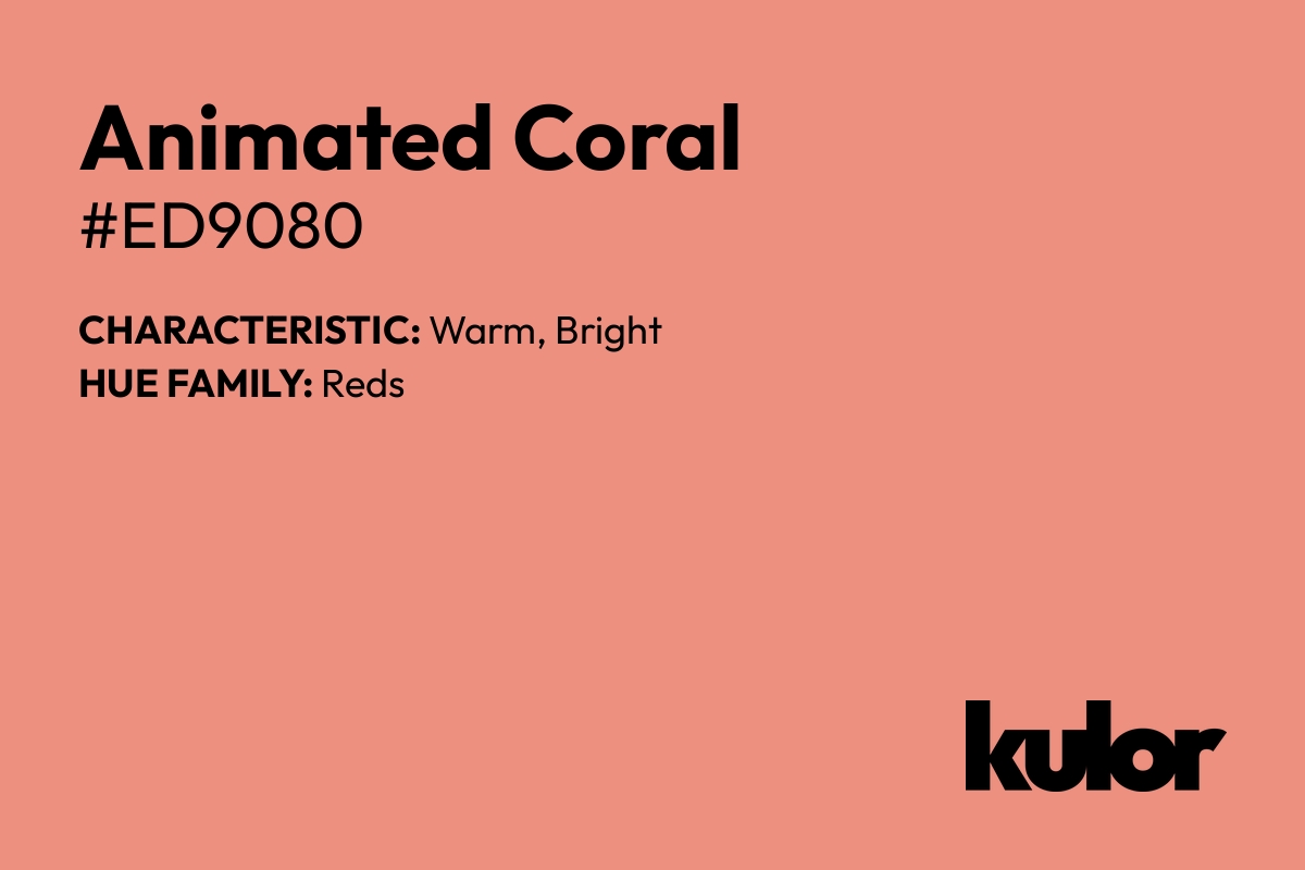 Animated Coral is a color with a HTML hex code of #ed9080.