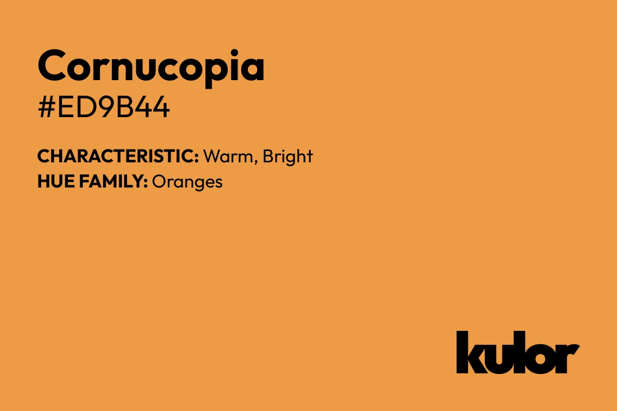 Cornucopia is a color with a HTML hex code of #ed9b44.