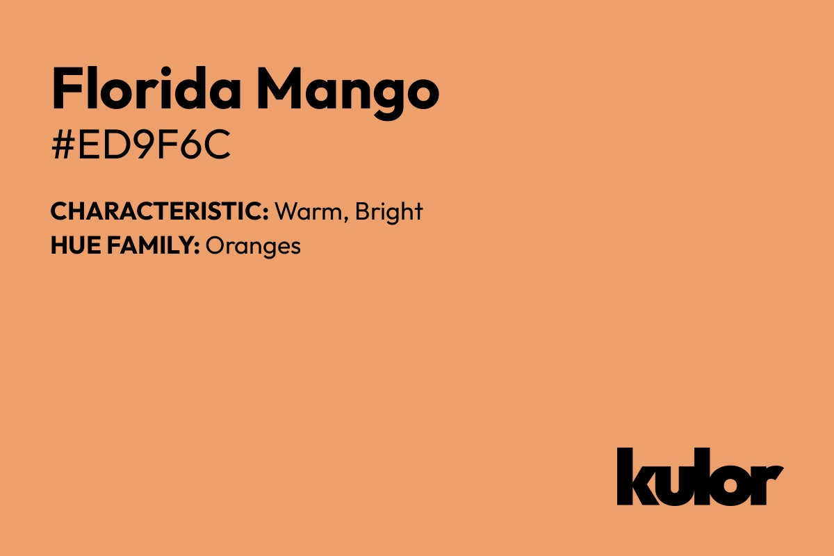 Florida Mango is a color with a HTML hex code of #ed9f6c.