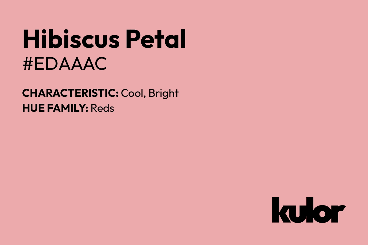 Hibiscus Petal is a color with a HTML hex code of #edaaac.