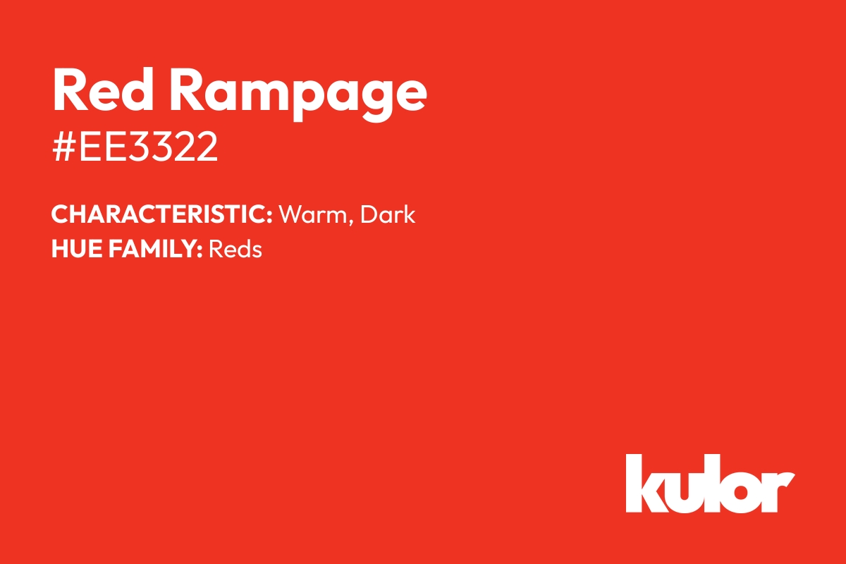 Red Rampage is a color with a HTML hex code of #ee3322.