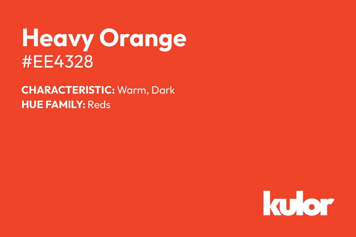 Heavy Orange is a color with a HTML hex code of #ee4328.