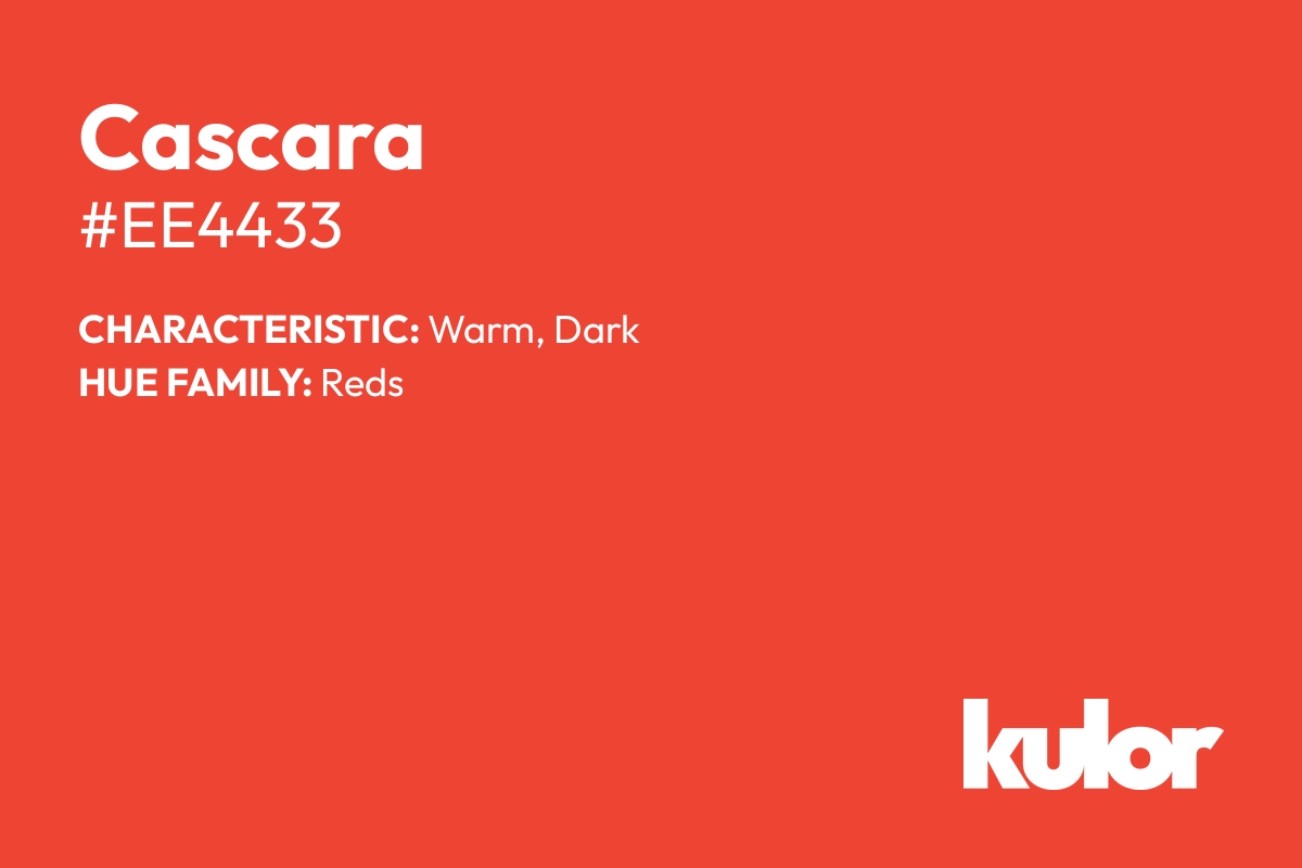 Cascara is a color with a HTML hex code of #ee4433.