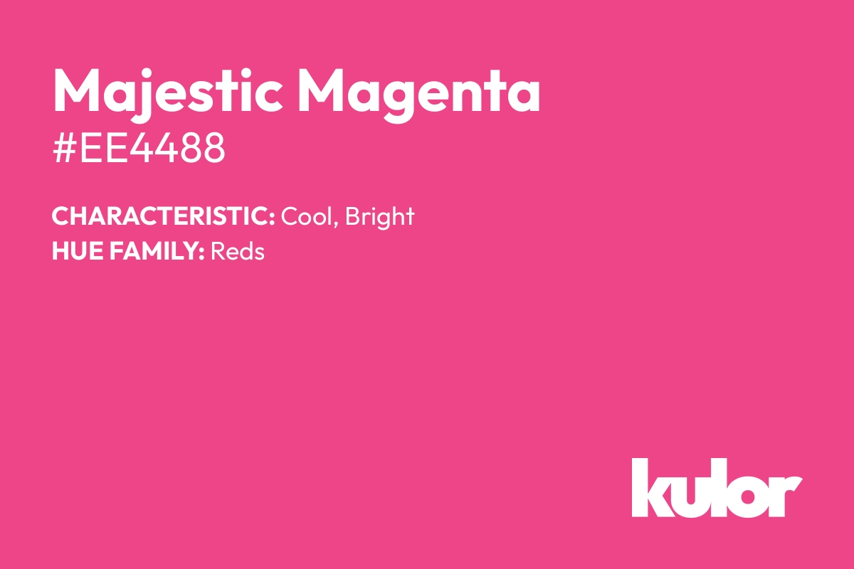 Majestic Magenta is a color with a HTML hex code of #ee4488.