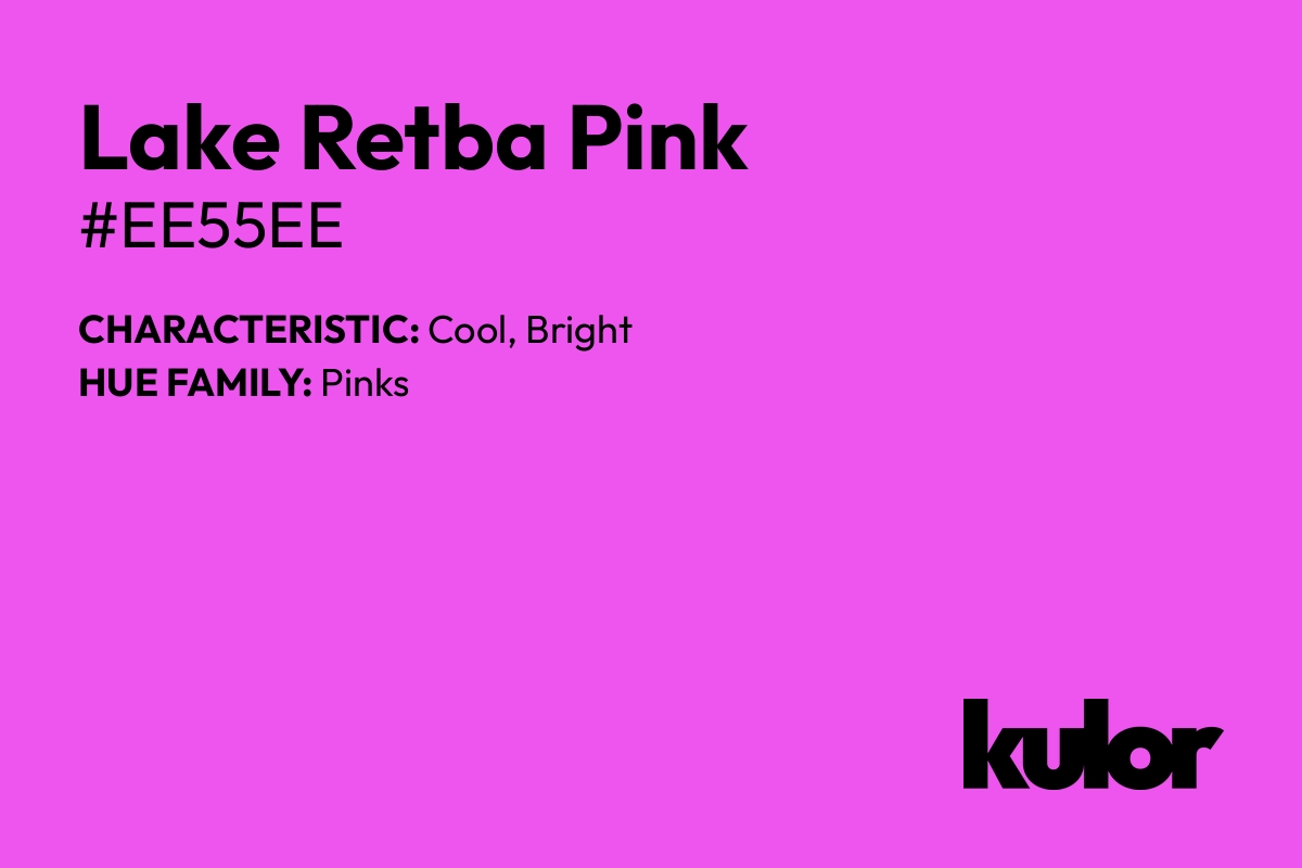 Lake Retba Pink is a color with a HTML hex code of #ee55ee.