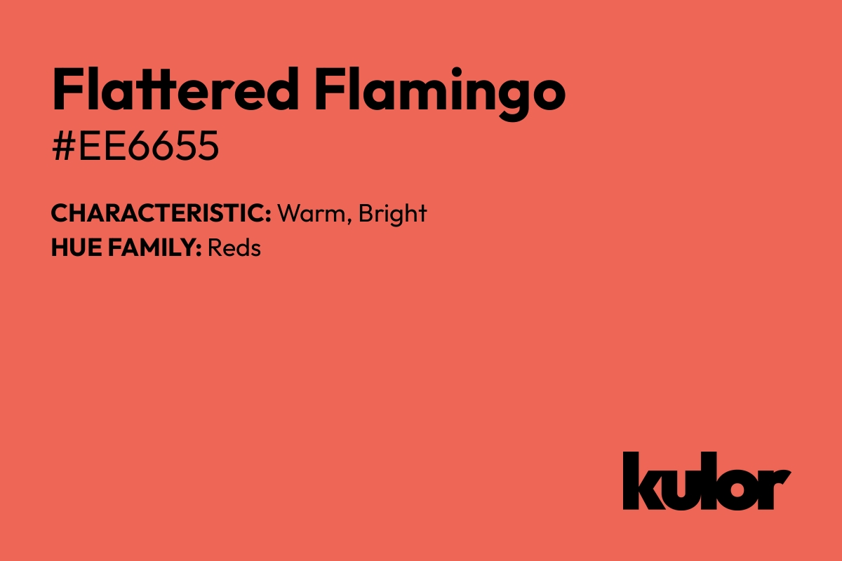 Flattered Flamingo is a color with a HTML hex code of #ee6655.