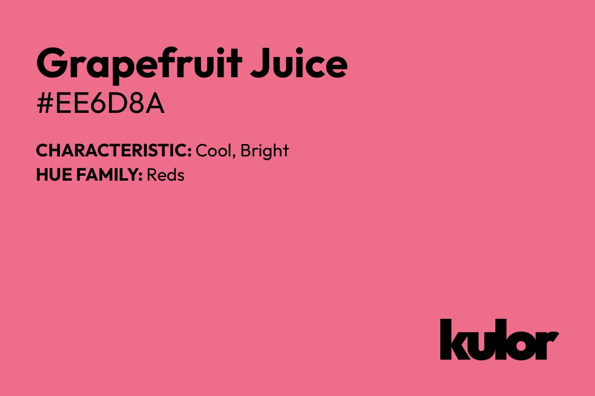 Grapefruit Juice is a color with a HTML hex code of #ee6d8a.