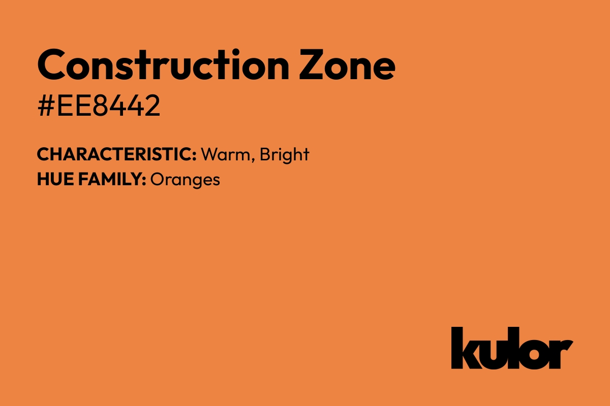 Construction Zone is a color with a HTML hex code of #ee8442.