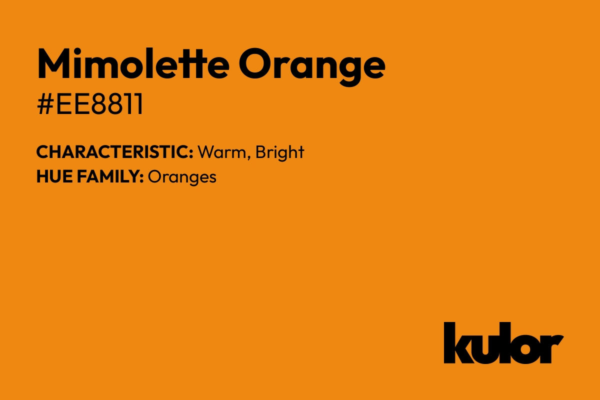 Mimolette Orange is a color with a HTML hex code of #ee8811.