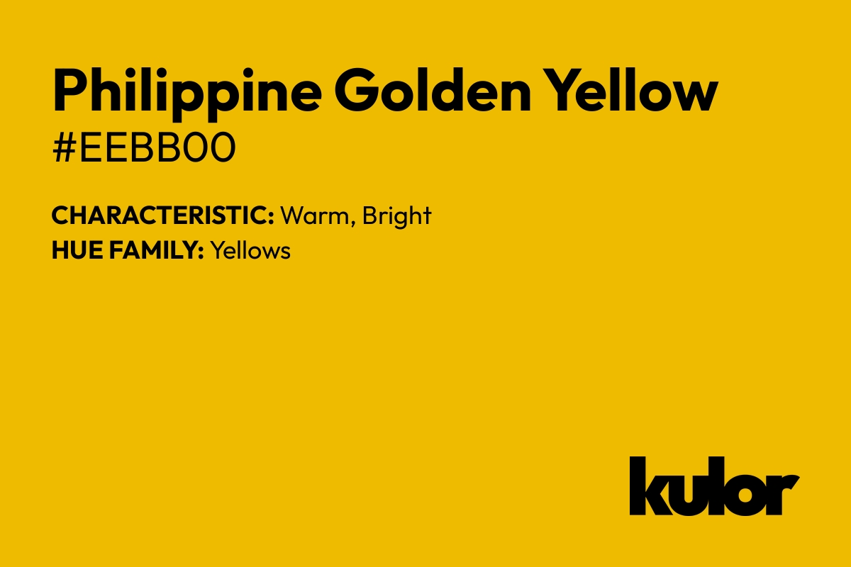 Philippine Golden Yellow is a color with a HTML hex code of #eebb00.