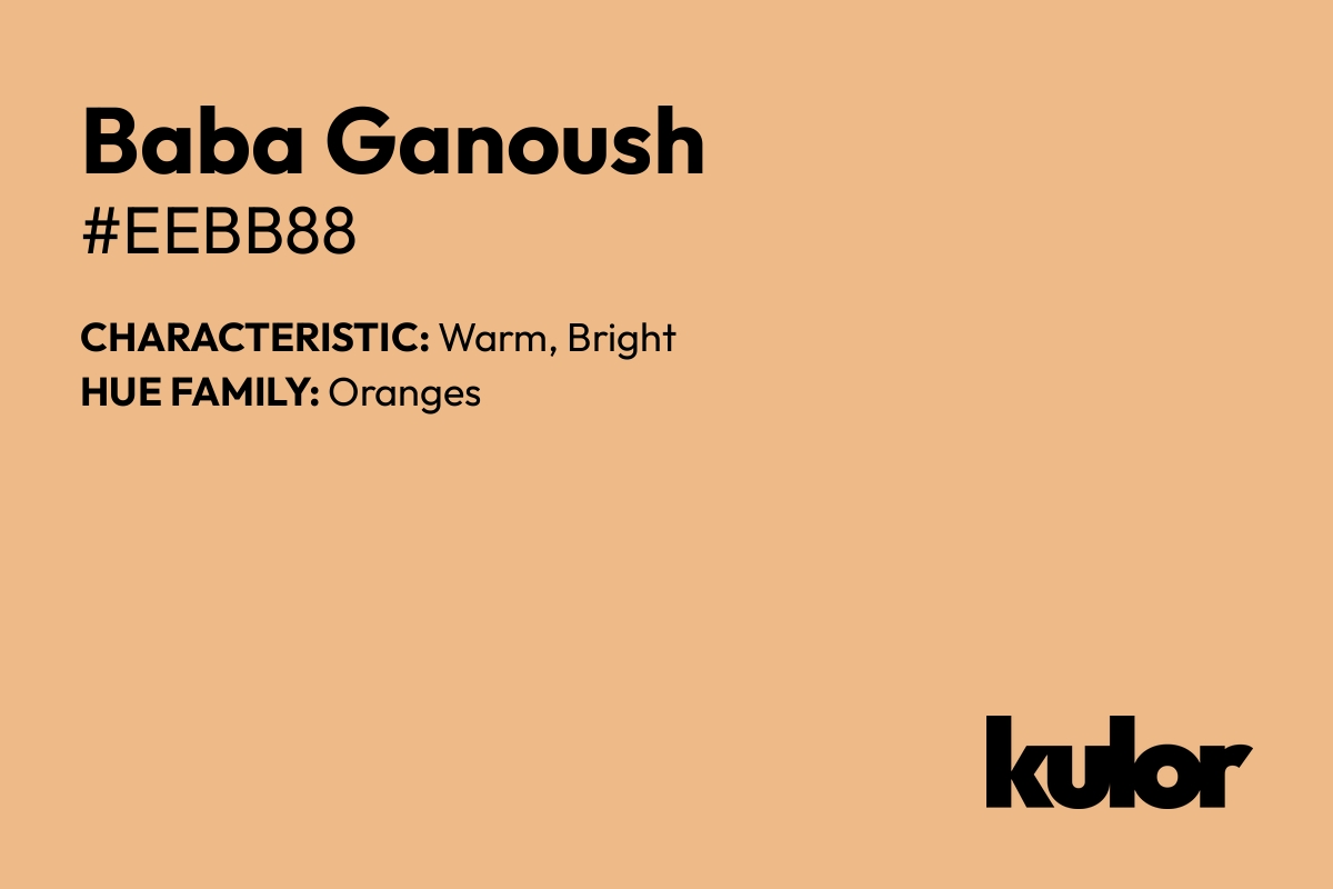 Baba Ganoush is a color with a HTML hex code of #eebb88.