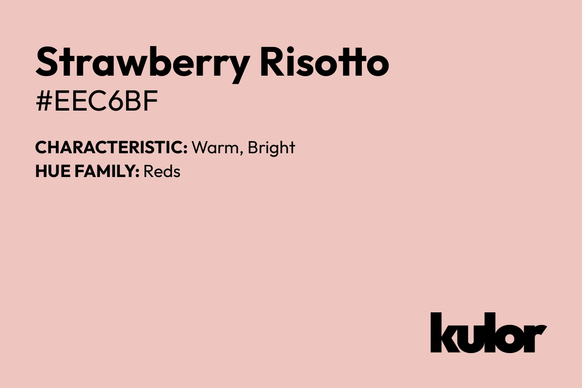 Strawberry Risotto is a color with a HTML hex code of #eec6bf.