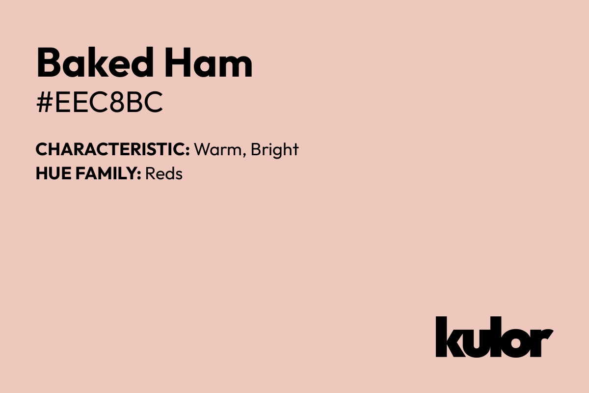 Baked Ham is a color with a HTML hex code of #eec8bc.