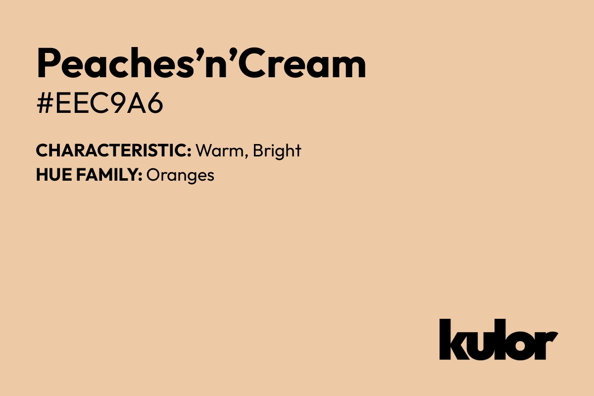 Peaches’n’Cream is a color with a HTML hex code of #eec9a6.