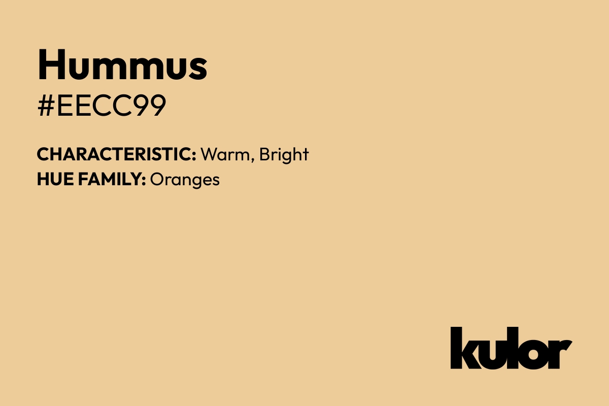 Hummus is a color with a HTML hex code of #eecc99.