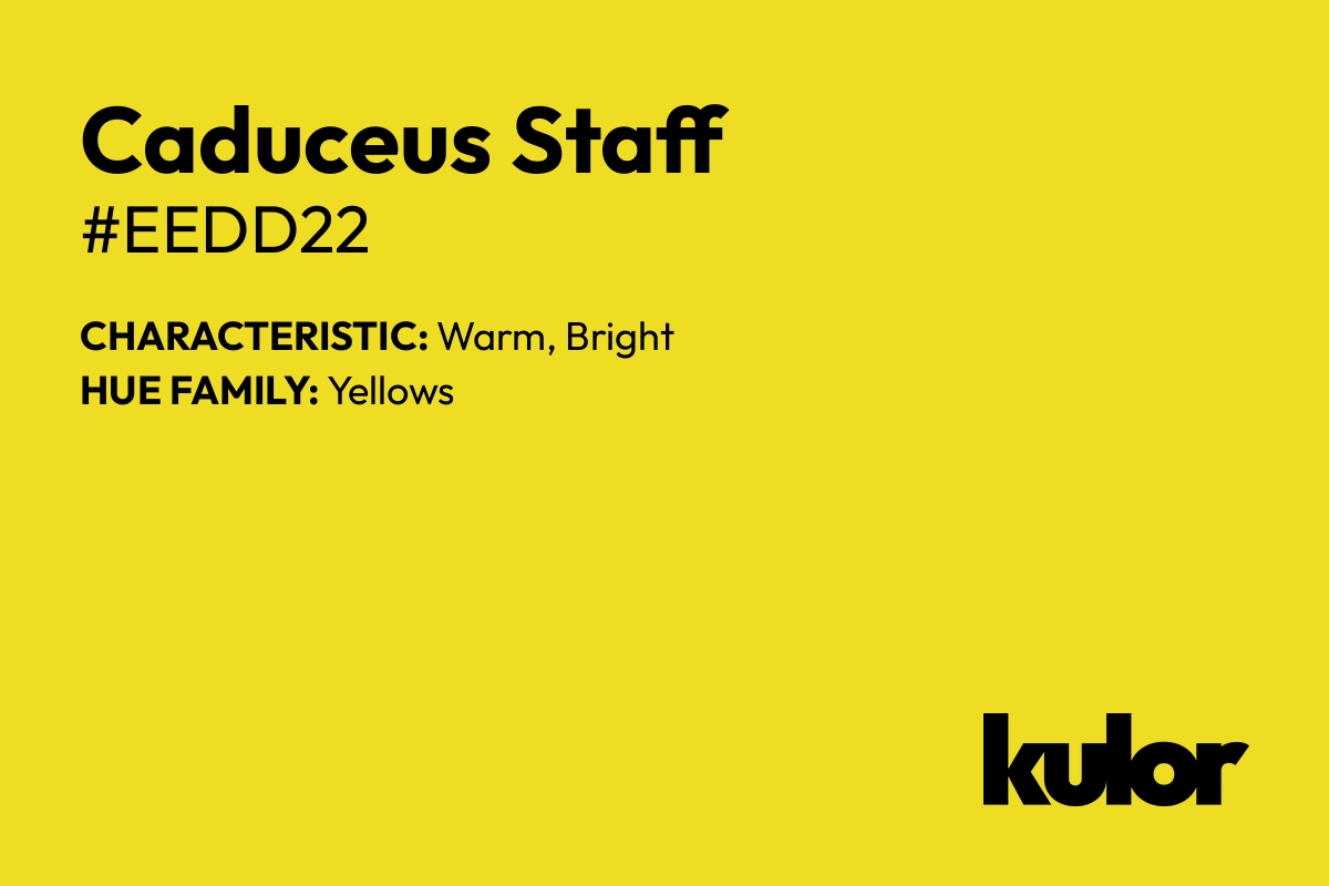 Caduceus Staff is a color with a HTML hex code of #eedd22.