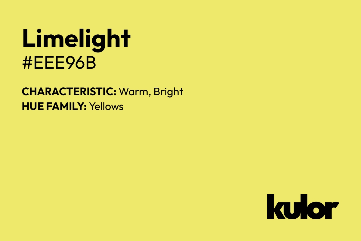 Limelight is a color with a HTML hex code of #eee96b.