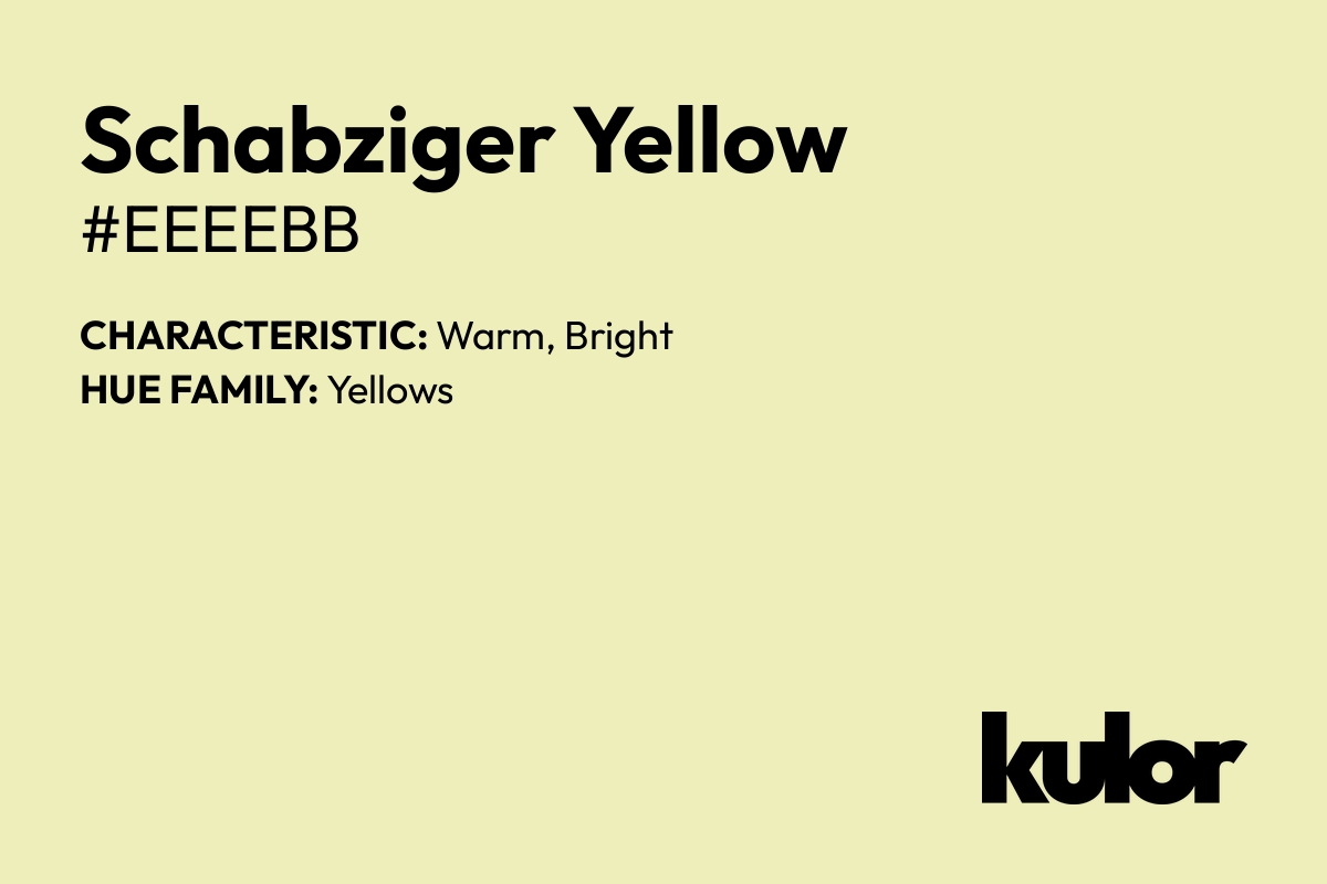 Schabziger Yellow is a color with a HTML hex code of #eeeebb.