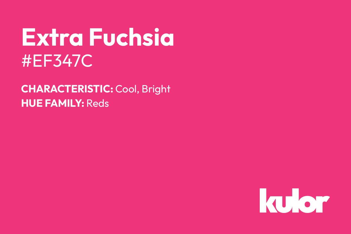 Extra Fuchsia is a color with a HTML hex code of #ef347c.