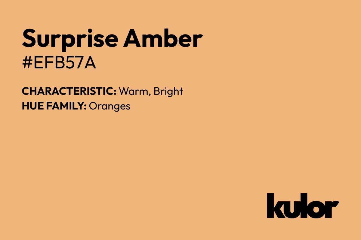 Surprise Amber is a color with a HTML hex code of #efb57a.