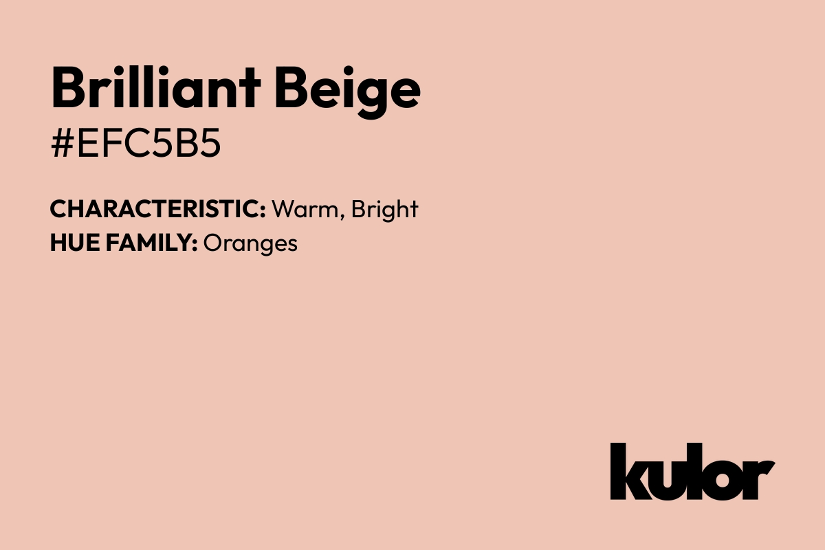 Brilliant Beige is a color with a HTML hex code of #efc5b5.