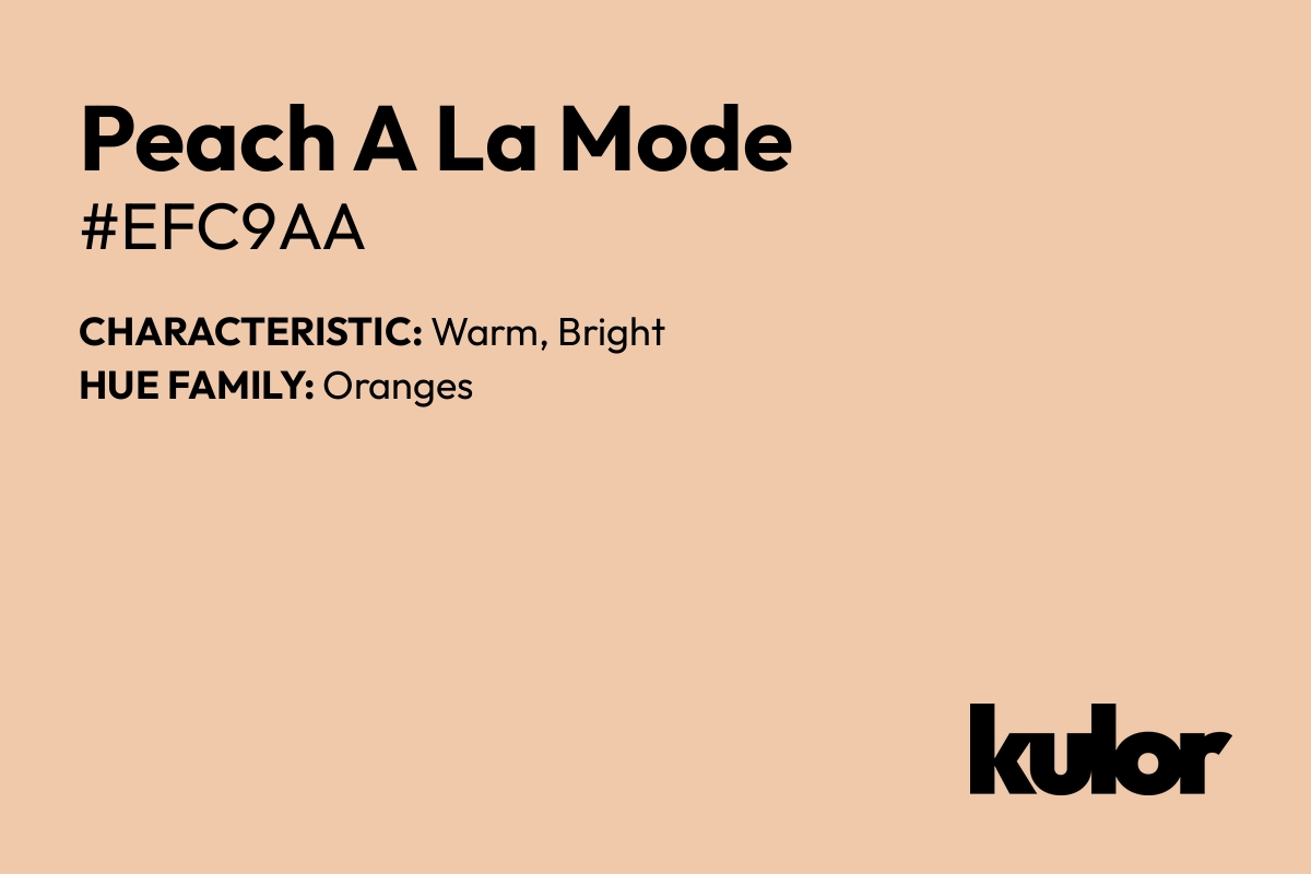 Peach A La Mode is a color with a HTML hex code of #efc9aa.