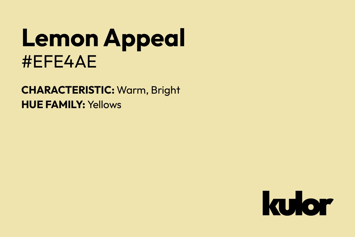 Lemon Appeal is a color with a HTML hex code of #efe4ae.