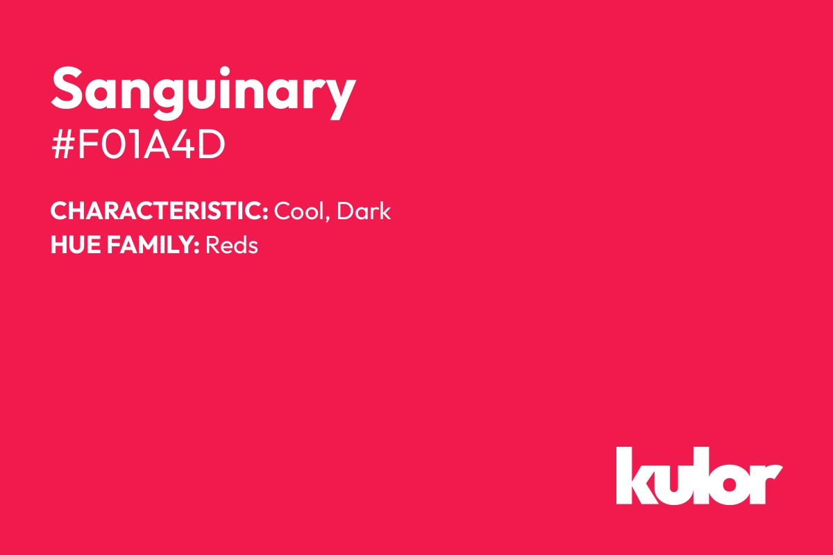 Sanguinary is a color with a HTML hex code of #f01a4d.