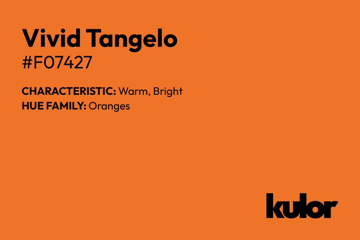 Vivid Tangelo is a color with a HTML hex code of #f07427.