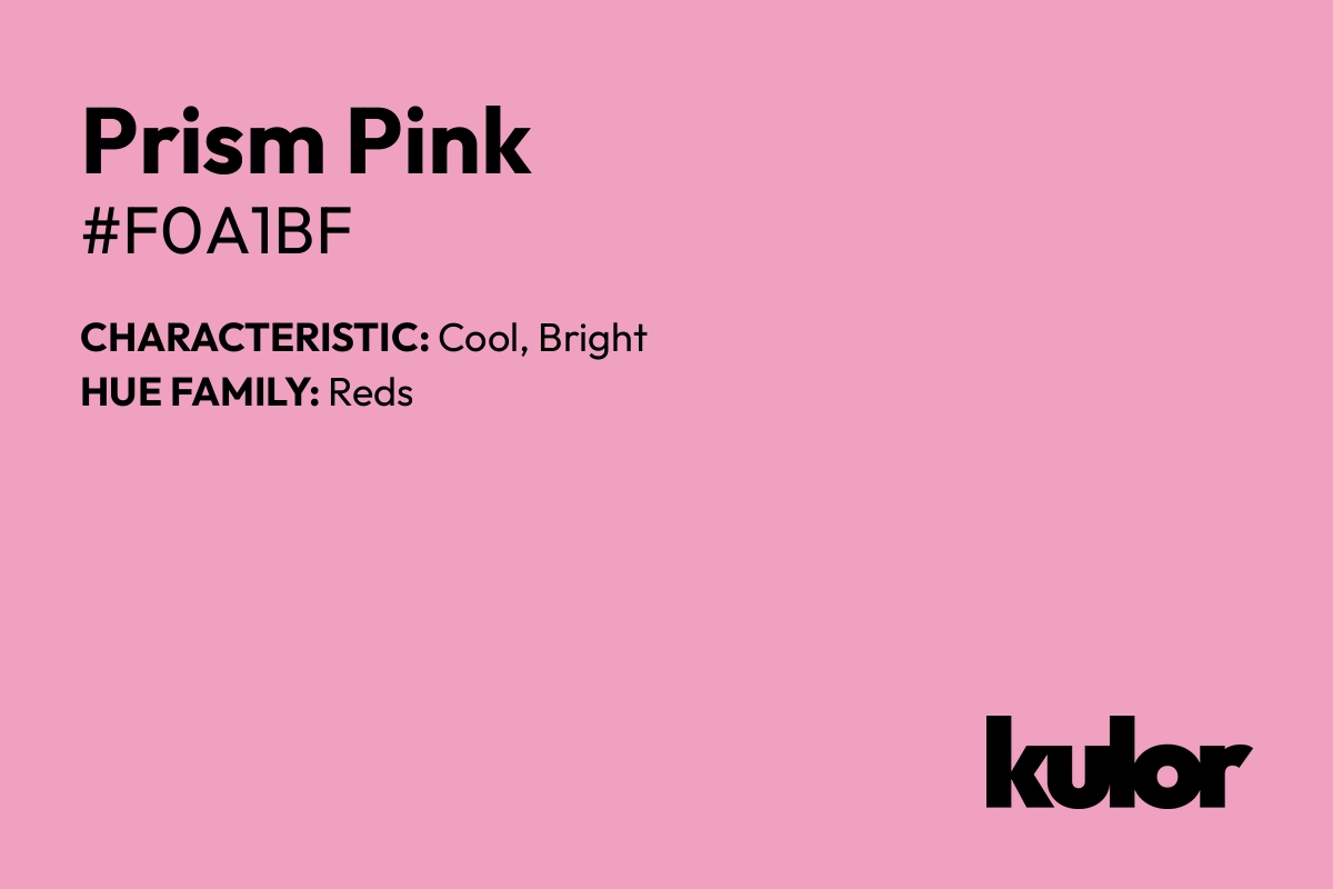 Prism Pink is a color with a HTML hex code of #f0a1bf.