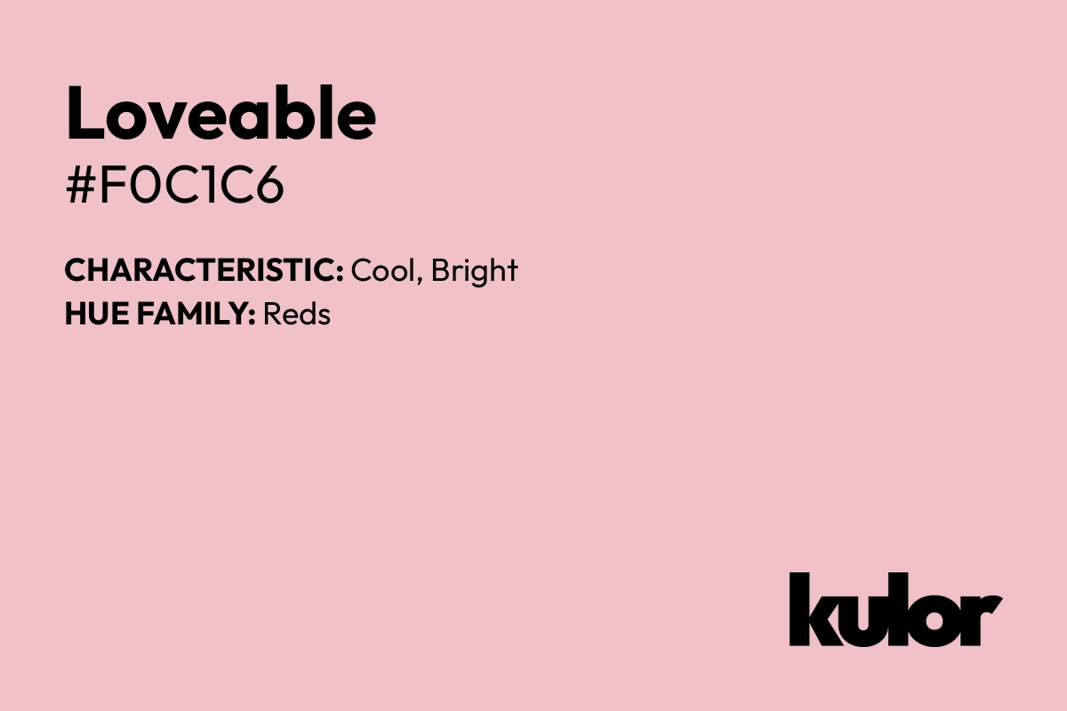 Loveable is a color with a HTML hex code of #f0c1c6.