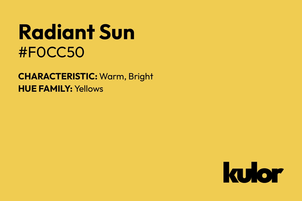 Radiant Sun is a color with a HTML hex code of #f0cc50.