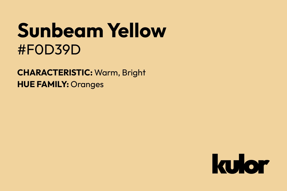 Sunbeam Yellow is a color with a HTML hex code of #f0d39d.