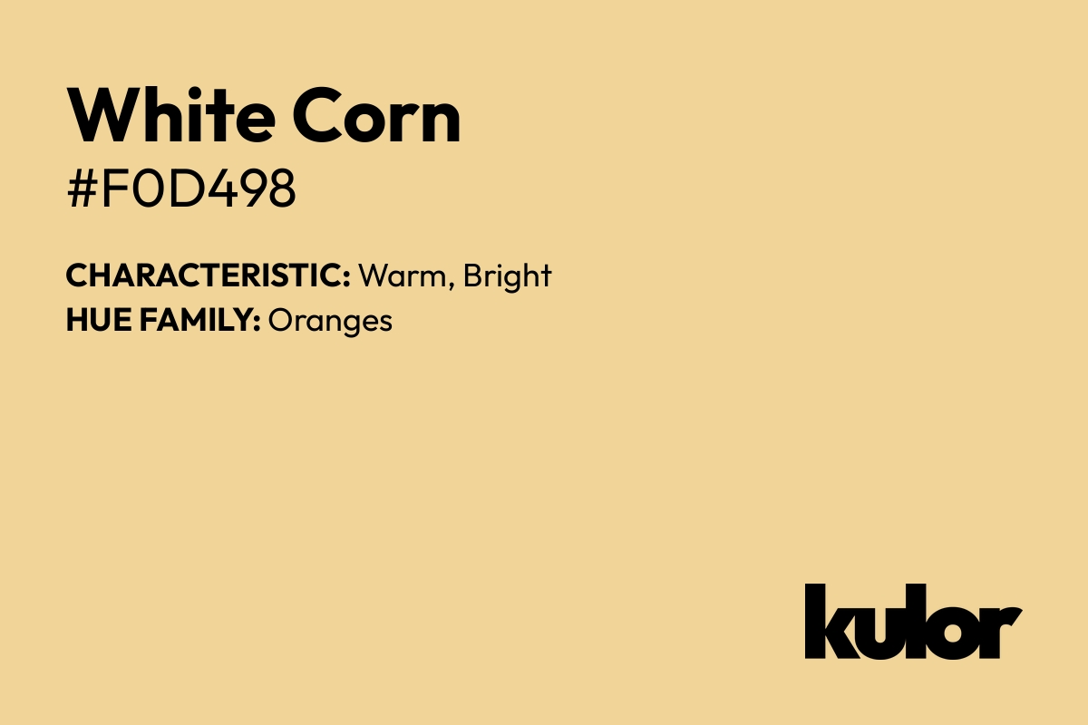 White Corn is a color with a HTML hex code of #f0d498.