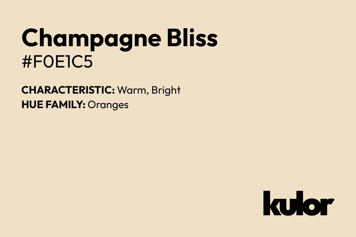 Champagne Bliss is a color with a HTML hex code of #f0e1c5.