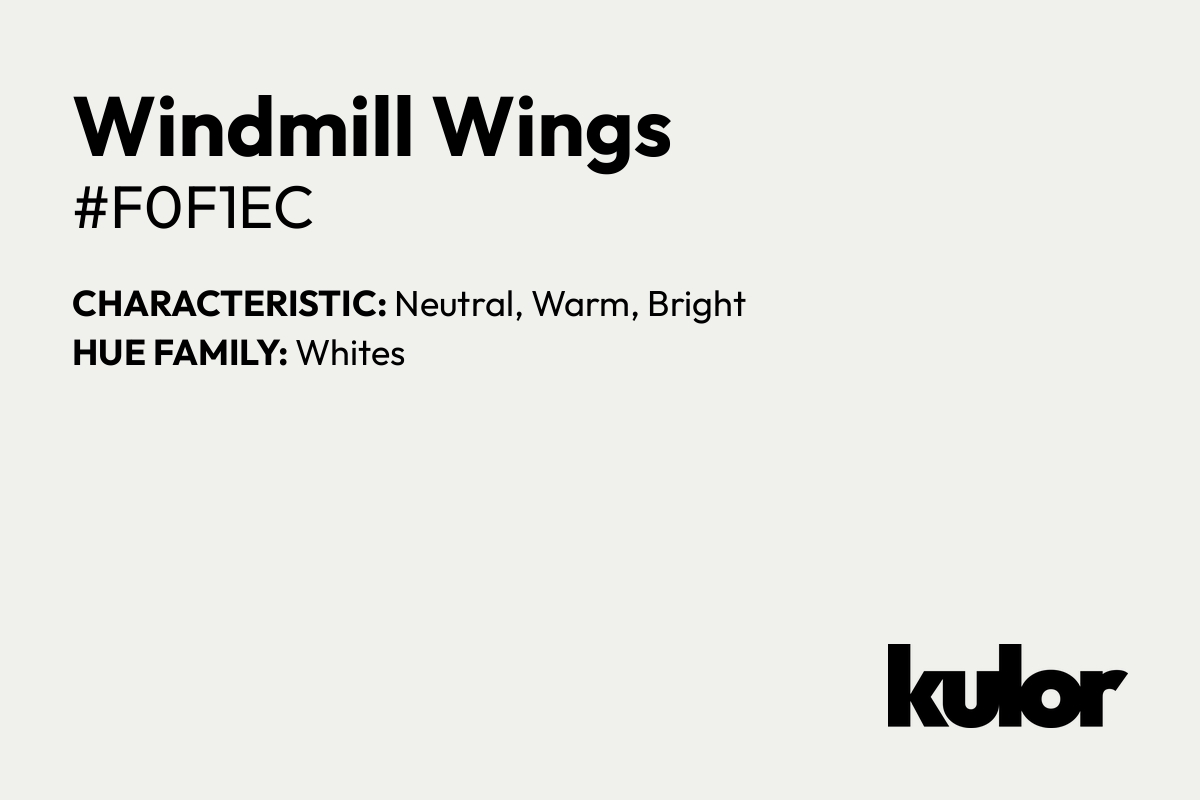 Windmill Wings is a color with a HTML hex code of #f0f1ec.