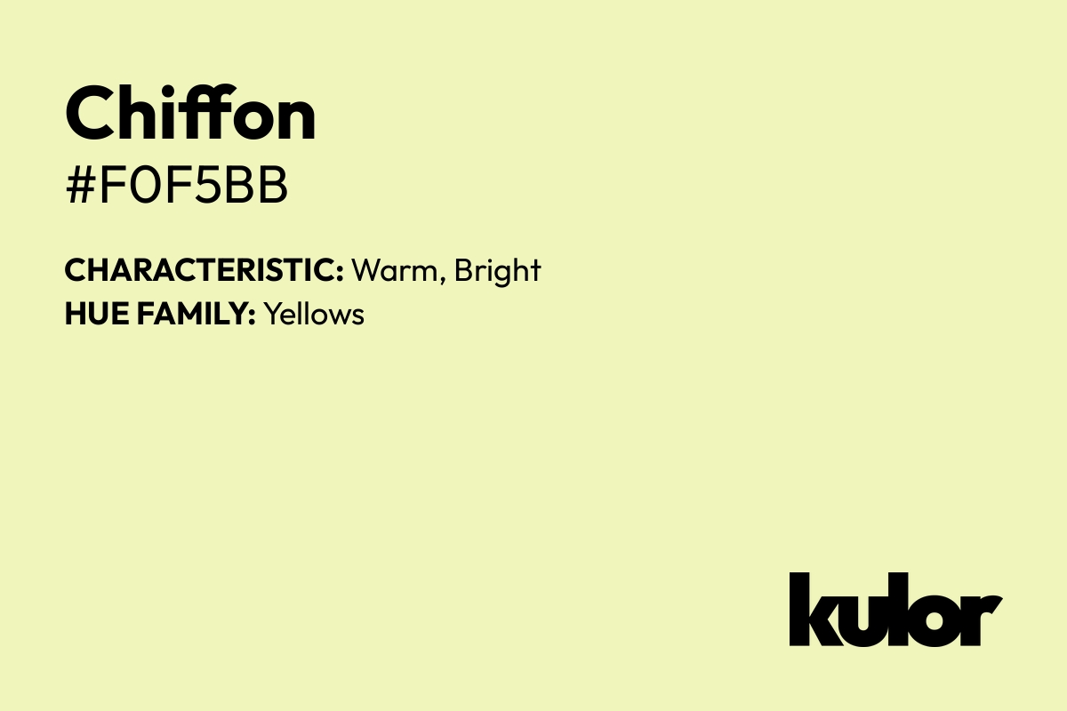 Chiffon is a color with a HTML hex code of #f0f5bb.