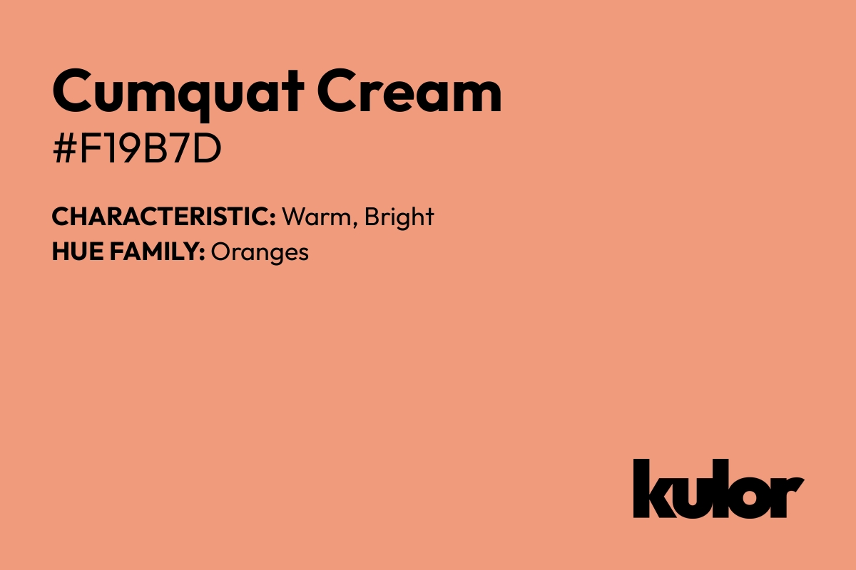 Cumquat Cream is a color with a HTML hex code of #f19b7d.