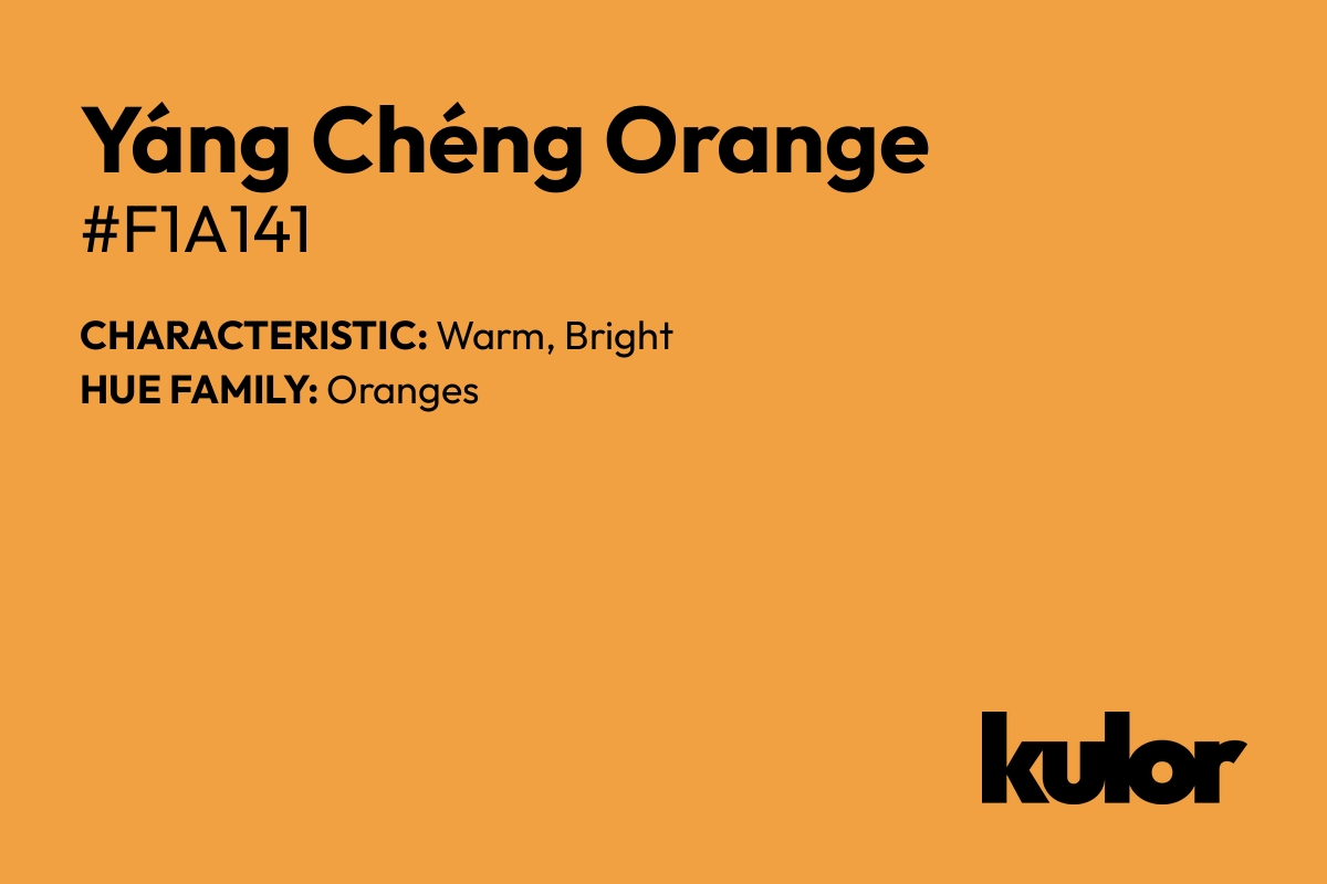 Yáng Chéng Orange is a color with a HTML hex code of #f1a141.