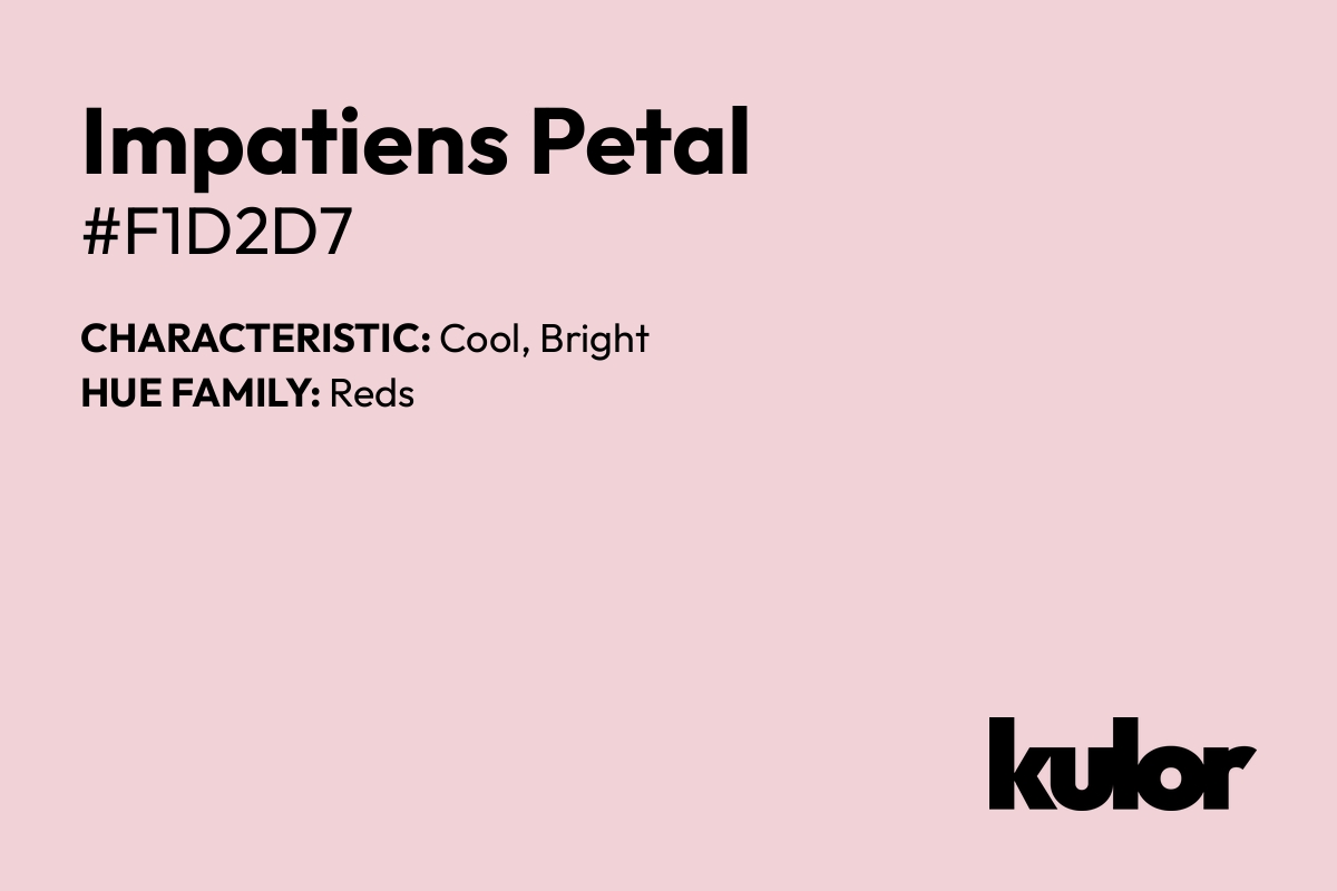 Impatiens Petal is a color with a HTML hex code of #f1d2d7.