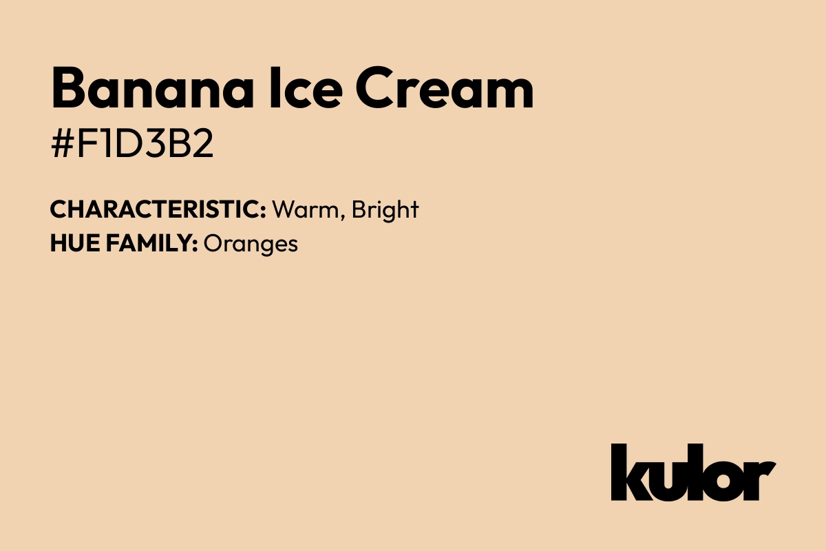 Banana Ice Cream is a color with a HTML hex code of #f1d3b2.